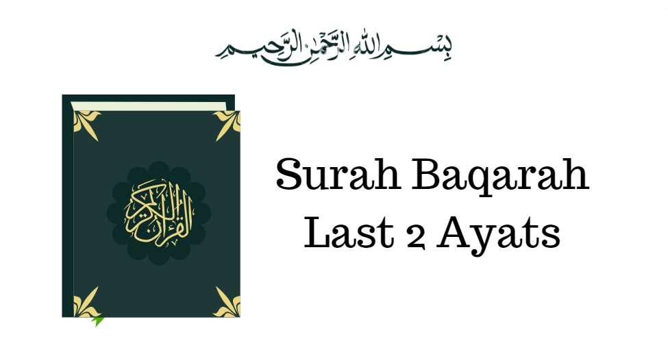 Surah Baqarah Last 2 Ayat