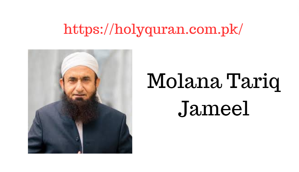 Molana Tariq Jameel Biography